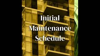 Initial Maintenance Schedule