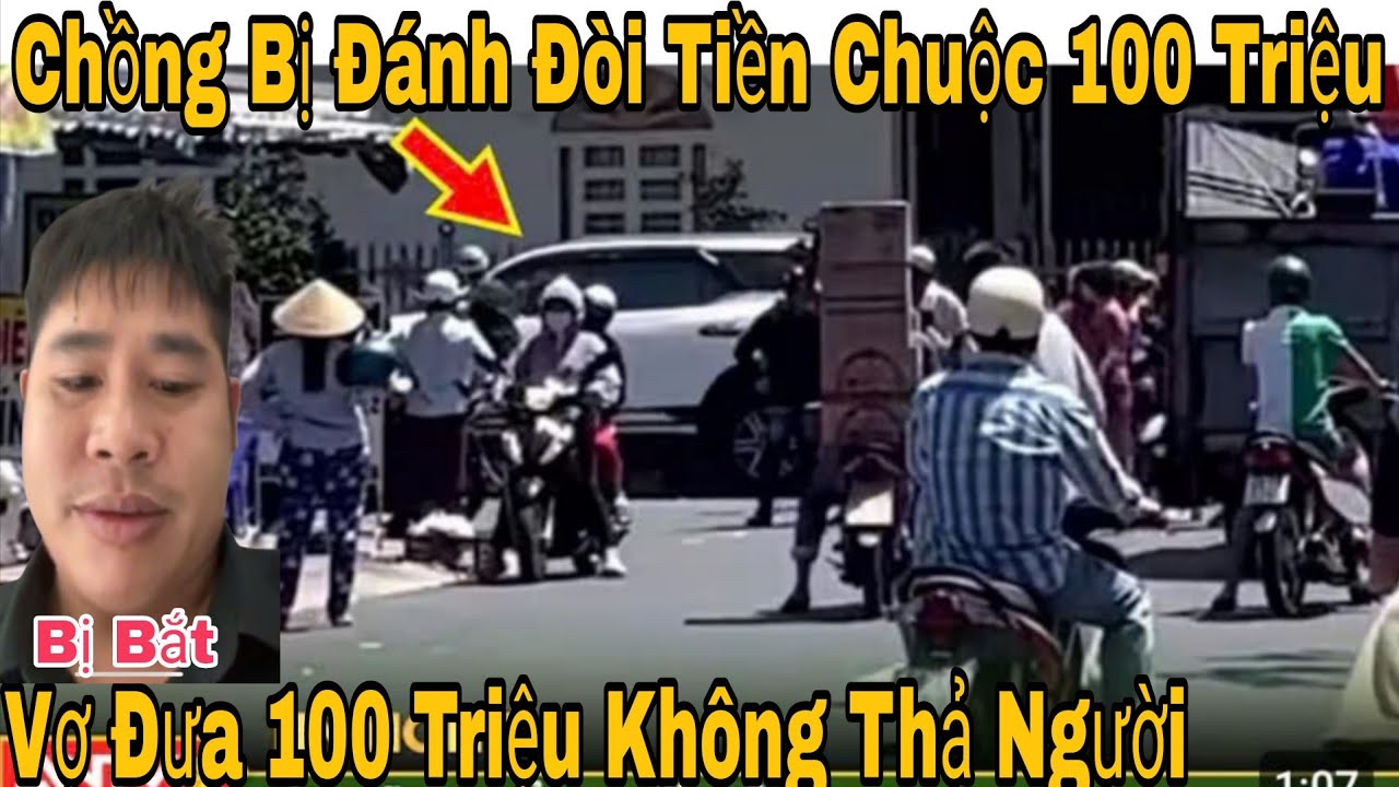 Vợ Đưa 100 Triệu Chồng Chưa Về  Được