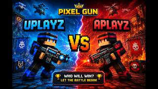 Pixel Gun 3D 3.5  Uplayz vs Aplayz
