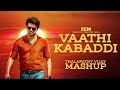 Master  vaathi kabaddi mashup  thalapathy vijay  anirudh  cinematic creative media