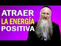 Atraer la Energía Positiva