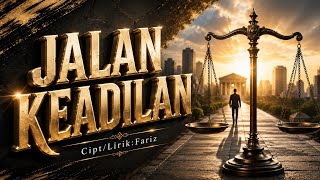 Lagu terbaru viral indonesia | Jalan Keadilan | cipt/lirik:fariz | Lagu tranding | viral terbaru