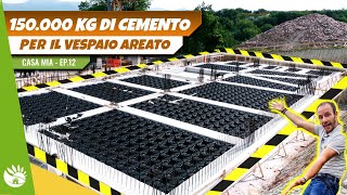 COSTRUISCO CASA DA ZERO EP.02- Vespaio e terrazzo