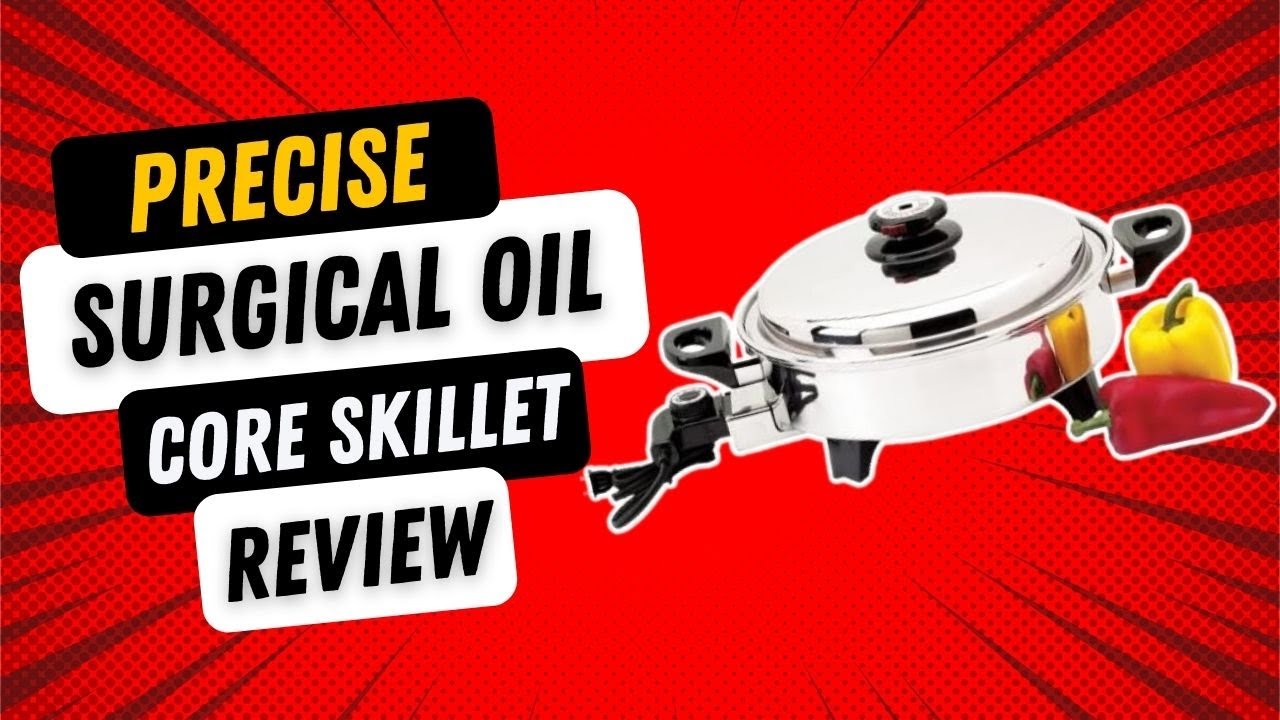 Precise Heat 31, 2Quart Surgical StainlessSteel Oil Core Skillet