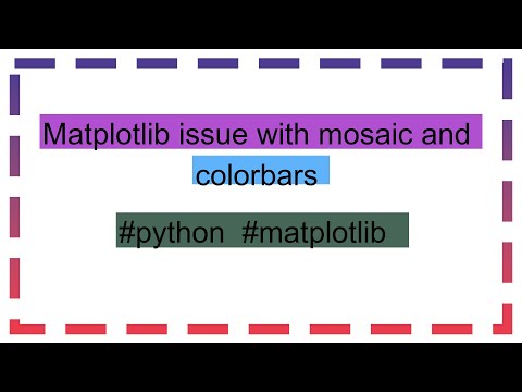 Matplotlib issue with mosaic and colorbars