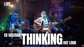 THINKING OUT LOUD - ED SHEERAN | TAMI AULIA #BAND