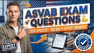 ASVAB EXAM QUESTIONS 2026 🔥 100 Actual Questions & Answers with Expert Explanations 📚💪