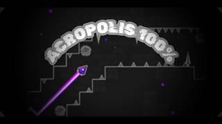 ACROPOLIS 100% (NEW HARDEST)