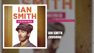 This Is Embarrassing | Ian Smith - Crushing