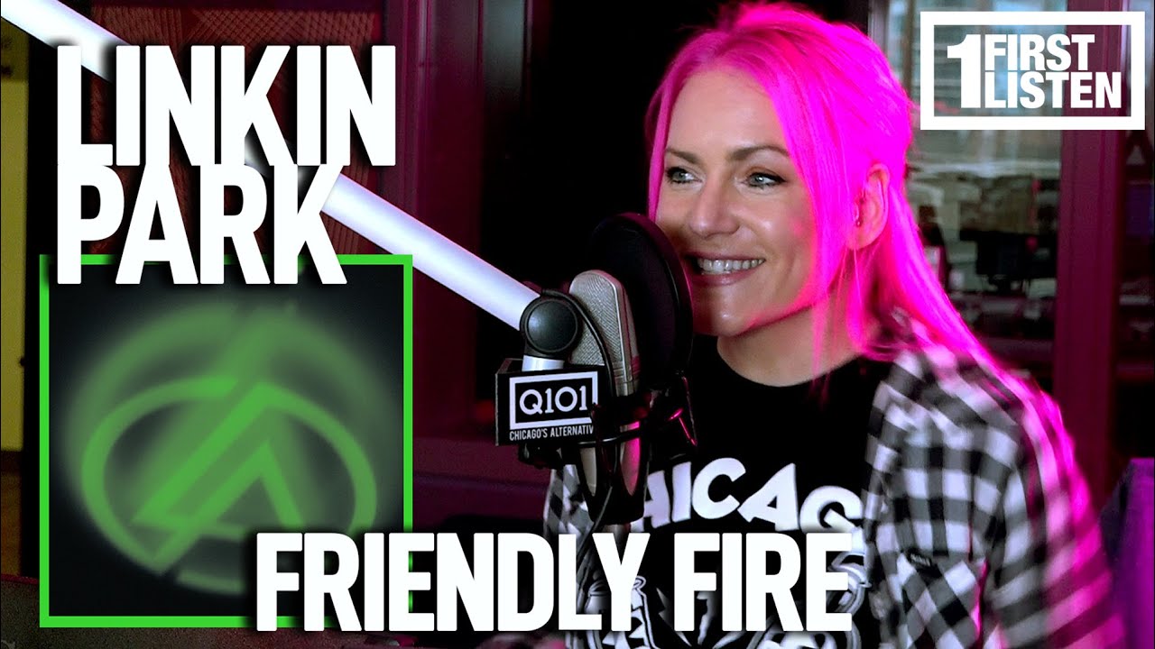 First Listen with Lauren: Linkin Park ' Friendly Fire'