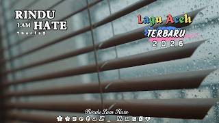 TherfaZ - Rindu Lam Hate (Lagua Aceh Terbaru)
