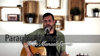 Vignette de la vidéo "PARAULES D’ AMOR - JOAN MANUEL SERRAT (Versió amb guitarra)"