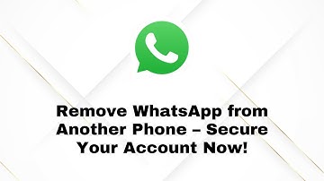 How to Remove WhatsApp Account from Another Phone in 2025 | Step-by-Step Guide!
