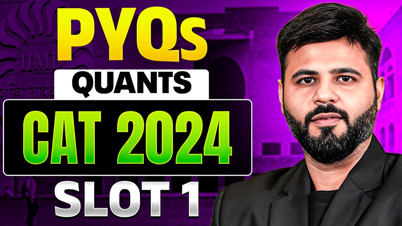 CAT 2025 Preparation | CAT 2024 Slot 1 Quants PYQs with Solutions - YouTube