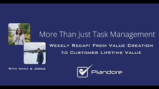 Weekly Recap: From Value Creation to Customer Lifetime Value