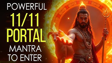 👉 TAKE THIS CHANCE! 🌟 MANTRA TO ENTER THE 11/11 PORTAL AND TRANSFORM YOUR LIFE FOREVER