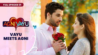 Agni Vayu | Full Episode - 01 | Vayu Meets Agni | Gautam Vig, Shivani Tomar | Ishara TV