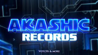 Akashic Records by VotcHi & more 100% [Extreme Demon] | Geometry Dash @SpirteX