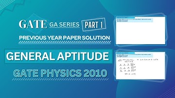 GATE PHYSICS 2010 Solved Paper | General Aptitude | Previous Year Paper COMPLETE Solution