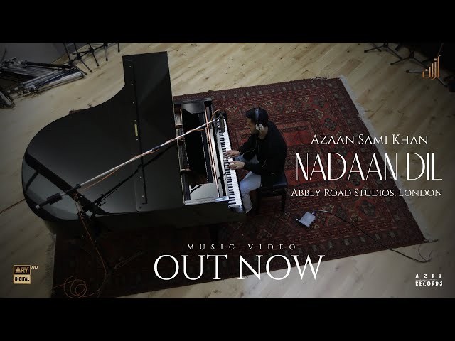 Azaan Sami Khan - Nadaan Dil (Official Performance Video) | Abbey Road Studios class=