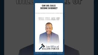 Can Jail Calls Become Evidence