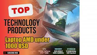 Top 5 Technology products about Laptop AMD under 1000 USD Highly Bought of 2024