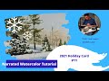 Watercolor Tutorial: 2021 Holiday Card 11