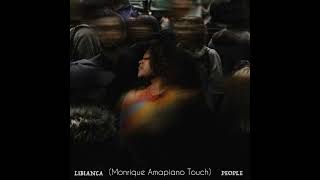 Download Lagu Libianca - People (Monrique Amapiano Touch) MP3