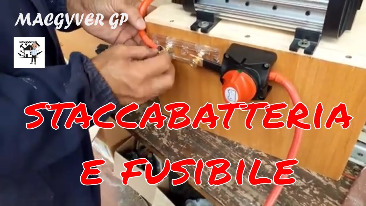 modifica dell'impianto elettrico - stacca batteria e fusibile da 200 A - camper fai da te