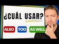 ¿Cuál usar en inglés: ALSO, TOO o AS WELL? (Explicado fácil)