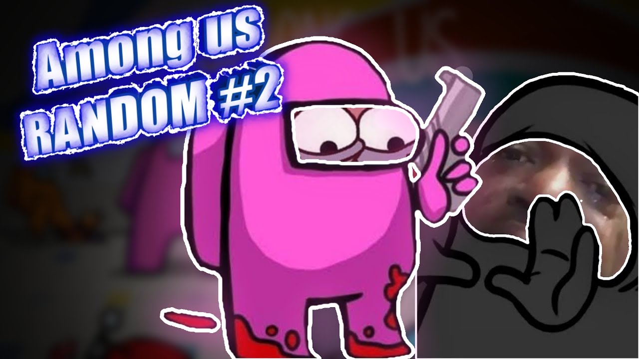 AMONG US Editado - Among us.exe (RANDOM #2)