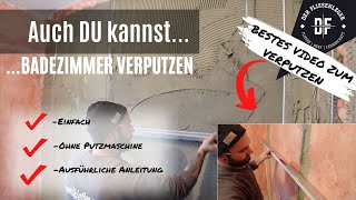 Auch DU kannst... - BADEZIMMER VERPUTZEN