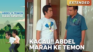 KACAU!! Abdel Marah Ke Temon | ABDEL TEMON BUKAN SUPERSTAR | PART 1