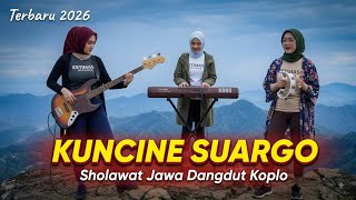 Kuncine Suargo - Sholawat Jawa Jaman Dulu | Versi Dangdut Koplo • Terbaru 2026 🎵