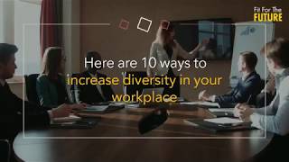 Thriving on Difference - How to Increase Diversity in Your Workplace