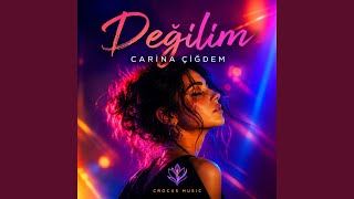 Değilim - Carina Çiğdem