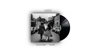 ᥫ᭡ november-toxi$ | sped up