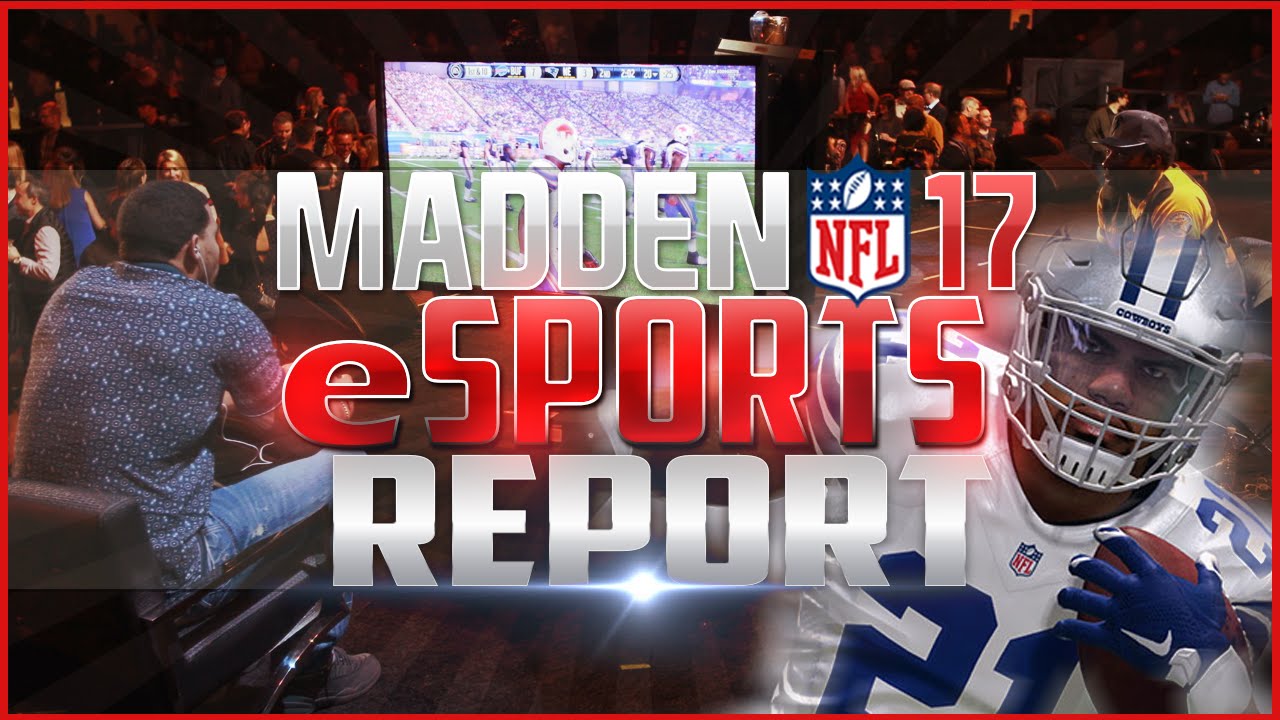 Madden 17 eSports Report: BIG MONEY TOURNAMENTS!!!