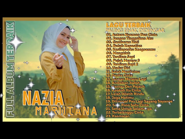 Nazia Marwiana Full Album Terbaik 2020 Paling Enak Didengar   23 Lagu Enak Didengar Saat Kerja class=