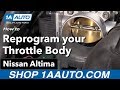 How to Reprogram your New Throttle Body 2002-06 Nissan Altima