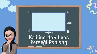 Keliling dan Luas Persegi Panjang | Video Pembelajaran Matematika Keliling dan Luas Persegi Panjang | Video Pembelajaran Matematika