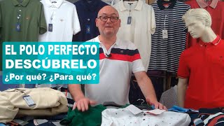 El POLO perfecto, DESCÚBRELO. ¿Por qué? y ¿Para qué?