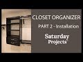 Lowes Closet Organizer Install - How Long Does It Take? Lowes Closet Organizer Install - How Long Does It Take?