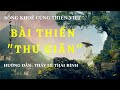 Thiền Việt TÌM LẠI SỰ AN YÊN Với BÀI THIỀN THƯ GIÃN