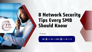 8 Network Security Tips Every SMB Should Know