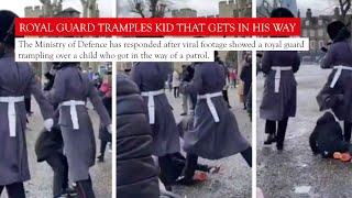 Royal Guard Tramples Kid That Gets In His Way