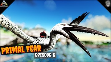 TAMING OUR ARCH NEMESIS! - Primal Fear - ARK Survival Evolved Modded [EP6]