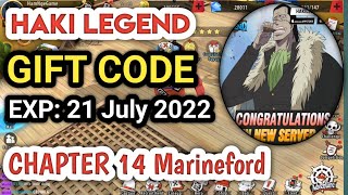 Haki Legend GIFT New Code Expire at 19:00 on 21 Juli 2022 &  Chapter 14 MARINEFORD #onepiece screenshot 5