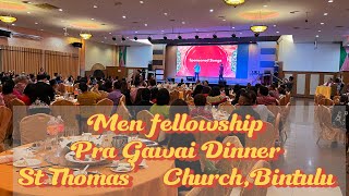 Menfellowship Pra Gawai Fund Raising Dinner/St Thomas’ Church Bintulu