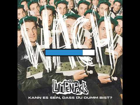 Das Lumpenpack - Kann es sein, dass du dumm bist (Karaoke Version)